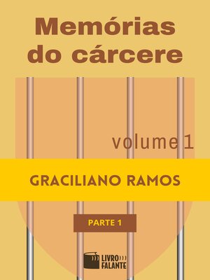 cover image of Memórias do cárcere, Vol. 1, Parte 1